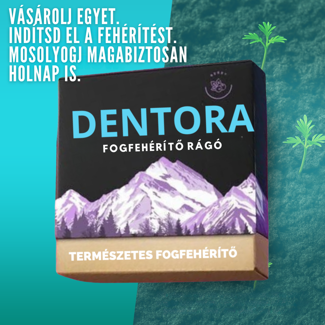 Dentora™ – Fogfehérítő rágógumi